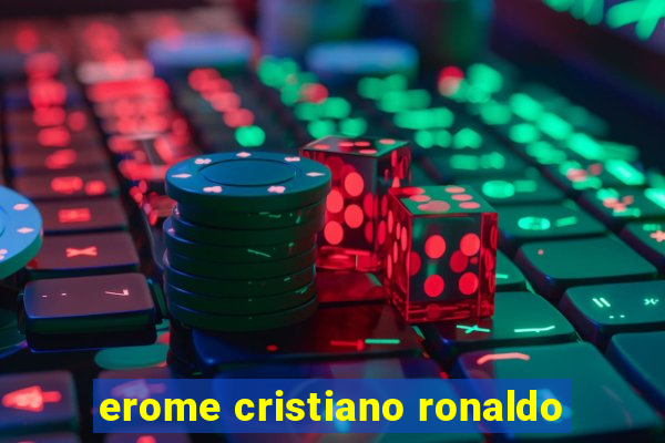 erome cristiano ronaldo